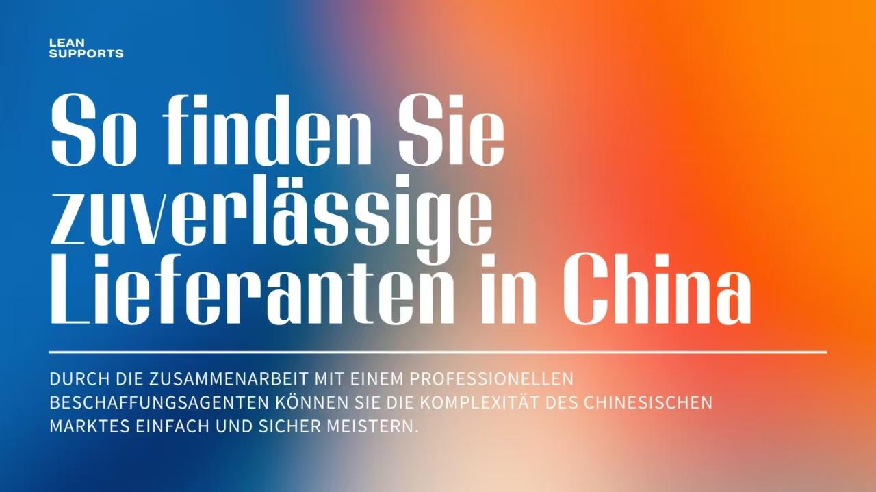 So finden Sie zuverlässige Lieferanten in China: Ein umfassender Leitfaden für kleine Unternehmen