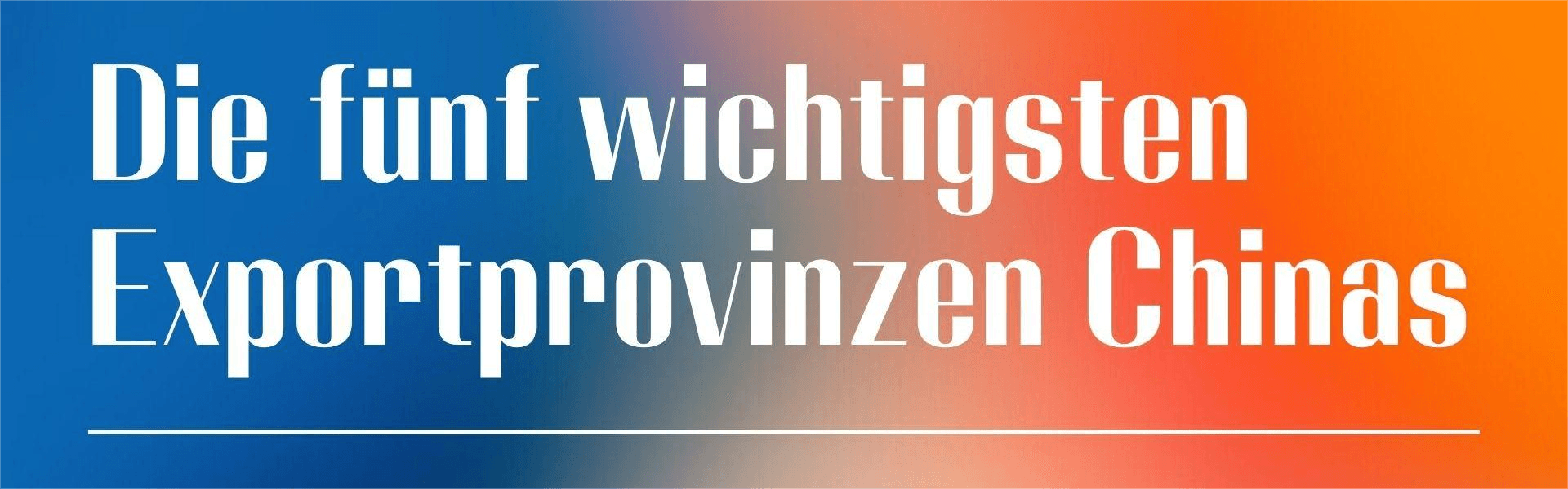 Chinas 5 beste Provinzen für den Export: Ein umfassender Leitfaden für Anfänger
